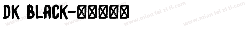 dk black字体转换